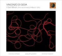 Di Gioia Vincenzo - I Got Minor (The Red Thread of March 12th) [Import]
