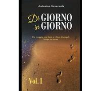 Di giorno in giorno, volume 1: Un viaggio con Gesù e i Suoi discepoli lungo anno