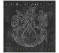 Di L'alba Morrigan - I'm Gold I Am God [Cd]