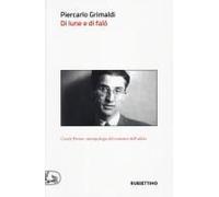Di Lune E Di Falò. Cesare Pavese: Antropologia Del Romanzo Dell'addio