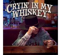 Di Martino, John / Siegel, Janis / Plaxico, Lonnie - Cryin' in My Whiskey