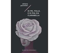 Di me, folle, e di mia zia Clarabella