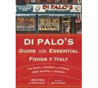 Di Palo's Guide To The Essential Foods Of Italy