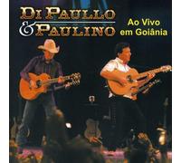 Di Paulo & Paulino - Ao Vivo Em Goiania