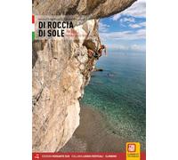 Di roccia di sole. Falesie. Arrampicate in Sicilia