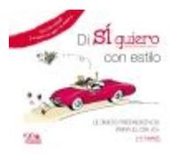 Di Sí Quiero Con Estilo (-6 Meses) : Últimos Preparativos Para El Día ""D"" - Alonso Bahamonde, Paula , Molina Martínez, Concha Alonso Bahamonde, Paula , Molina Martínez, Concha (Auteur)