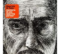 Di Tollo, Maurizio – Memorie Di Uno Sparring – [Import]