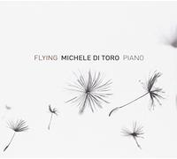 Di Toro Michele - Flying (Piano Solo) [Import]