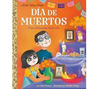 Día de Muertos: Una celebración de la vida (Day of the Dead: A Celebration of Life Spanish Edition)
