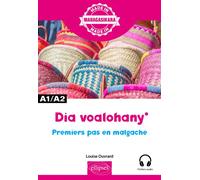 Dia voalohany - Premiers pas en malgache (A1-A2) A1-a2 - Louise Ouvrard - Ellipses - broché - Méthode de langue