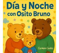 Día y noche con Osito Bruno