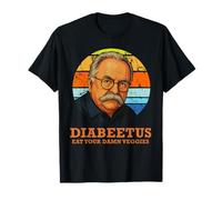 DIABEETUS Eat Your Damn Veggies Parodie Sarcastique drôle Cadeau T-Shirt