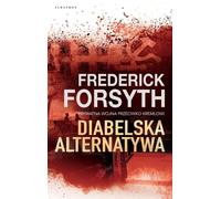 Diabelska alternatywa - Frederick Forsyth (livre en polonais)