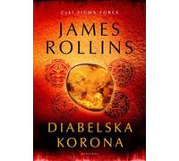 Diabelska korona - James Rollins (livre en polonais)
