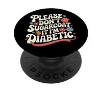 Diabète DT1, Veuillez ne Pas l'enrober de Sucre, Je suis diabétique PopSockets PopGrip Adhésif