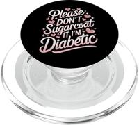 Diabète DT1, Veuillez ne Pas l'enrober de Sucre, Je suis diabétique PopSockets PopGrip pour MagSafe