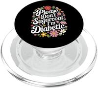 Diabète DT1, Veuillez ne Pas l'enrober de Sucre, Je suis diabétique PopSockets PopGrip pour MagSafe