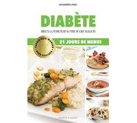 Diabète: Mieux contrôler votre sucre sanguin