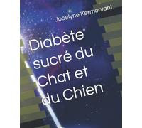Diabète sucré du Chat et du Chien: Diabète et Quotidien