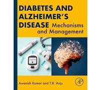 Diabetes and Alzheimer's Disease: Mechanisms and Management