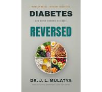 Diabetes and Other Chronic Diseases REVERSED: The drug-free remedy