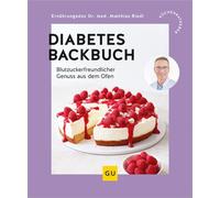Diabetes-Backbuch Blutzuckerfreundlicher Genuss aus dem Ofen - Dr. med. Matthias Riedl - GRÄFE UND UNZER Verlag GmbH - ebook (ePub) - Livre