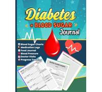 Diabetes & Blood Sugar Journal - Daily Health Log Book: Food Tracker with Blood Pressure & Weight Monitoring Diary