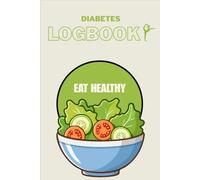Diabetes Care Logbook: Monitor Your Diabetes with Ease | 3-Month Undated Logbook