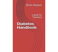Diabetes Handbook: A Guide For Treatment