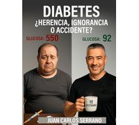 DIABETES: ¿HERENCIA, IGNORANCIA O ACCIDENTE?