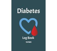 Diabetes Log Book: Practical Way to Track Your Blood Sugar Weekly | Test Daily Glucose and Blood Sugar Levels