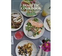 Diabetic Cookbook - Stable Blood Sugar, Pure Enjoyment: 50 Blood Sugar Friendly Recipes with GI Values and Nutrition Facts - 4 Weekly Plans and GI Chart for Type 2 Diabetics