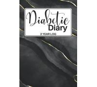 Diabetic Diary - 2 Year Log: Daily Glucose Monitoring Logbook (2years) | Simple Diabetic Tracking Journal | easy to fill in | Practical Size | For men women & kids