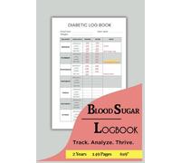 Diabetic Log Book for Adults: Daily Blood Sugar Tracker for 2 Years, Monitor Glucose Levels, A1C, Meals & Meds, Ideal for Type 1, Type 2, and Pre-Diabetes