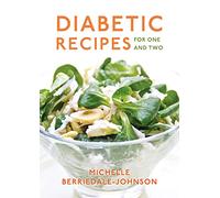 Diabetic Recipes for One and Two