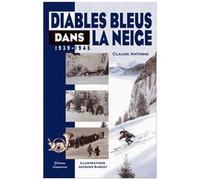 Diables Bleus Dans La Neige - 1939/1945