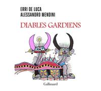 Diables gardiens - Erri De Luca - Gallimard - broché - Roman