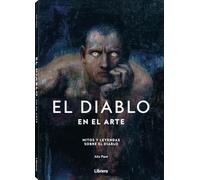 DIABLO EN EL ARTE, EL: MITOS Y LEYENDAS SOBRE EL DIABLO