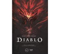 Diablo: Genèse et rédemption d'un titan. Préface de David Glenn