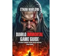 Diablo Immortal Game Guide: PvP Strategy, Community Building, and Meta Adaptation Without Burnout