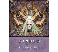Diablo : Le livre d'Adria - Un bestiaire de Diablo