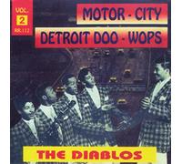 Diablos - Motor City Detroit Doo Wops Vol.2