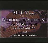 Diabolic Inventions and Seduction for Solo Guitar, Vol. 1: Music of Astor Piazzolla by Al Di Meola (2007-10-30)