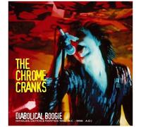 Chrome Cranks – Diabolical Boogie – Import