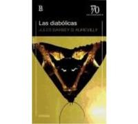 Diabolicas,Las - DAUREVILLY,BARBEY Daurevilly, Barbey (Auteur)