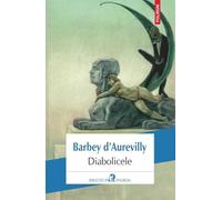 Diabolicele - Barbey d'Aurevilly, Biblioteca Polirom. Esential, Editie in limba romana