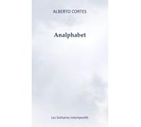 Diaboliques parlures: L'Ardeur suivi de One Night at the Golden Bar et de Analphabet