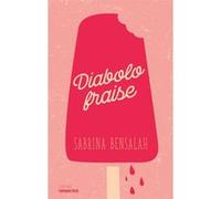 Diabolo Fraise Sabrina Bensalah (Auteur)