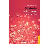 Diabolo ou la Lune est à toi