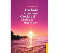 Diabolo zim-zam ou Cocktail Mélodie-Harmony